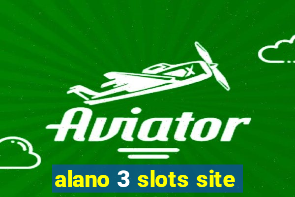 alano 3 slots site